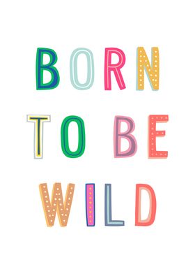 Born To Be Wild