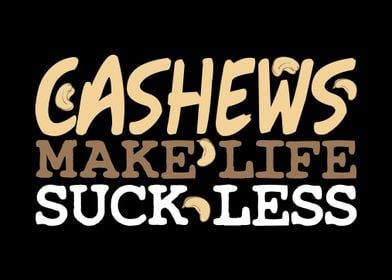 Cashews Love Life Joke Nut