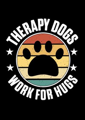 Therapy Dogs Work For Hugs