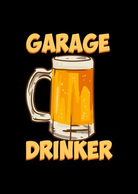 Garage Drinker