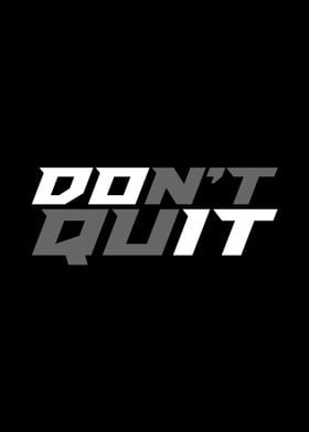 Dont Quit Text Art