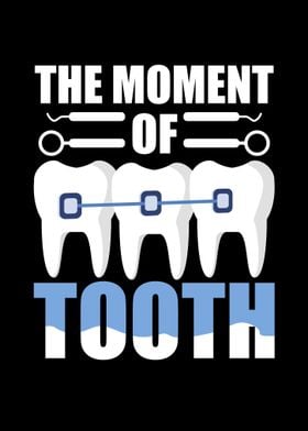 The Moment Of Tooth