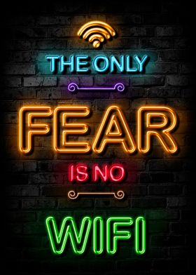 The Only Fear Is No Wifi
