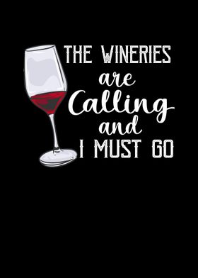 The Wineries Are Calling