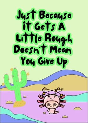 Cute Axolotl Motivation