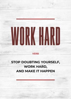 work hard