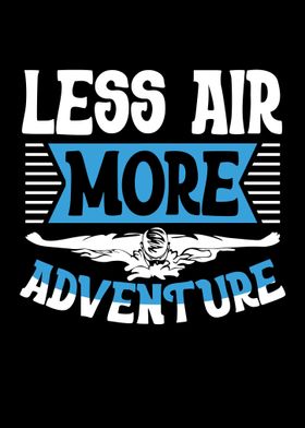 Less Air More Adventure