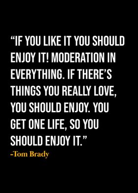 Tom Brady Quote 