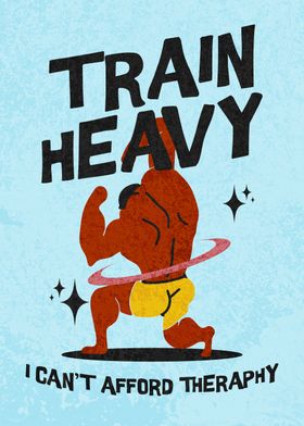 Funny Gym Train Heavy Art