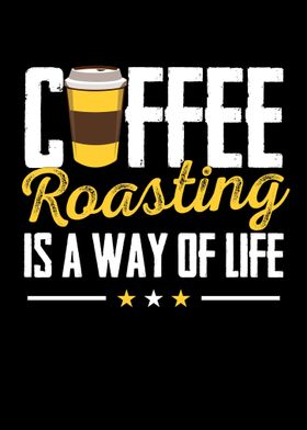 Coffee Roasting Is A Way