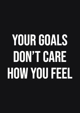 Goals Dont Care