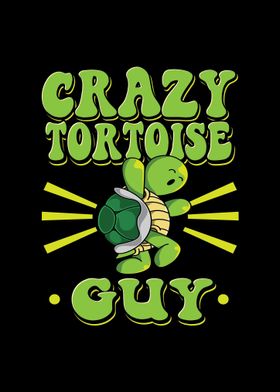 Crazy Tortoise Guy