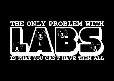 Lab Lover Pet Owner Joke