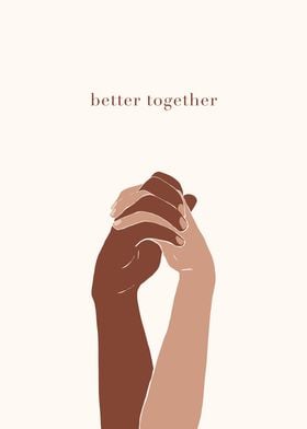 Better together 
