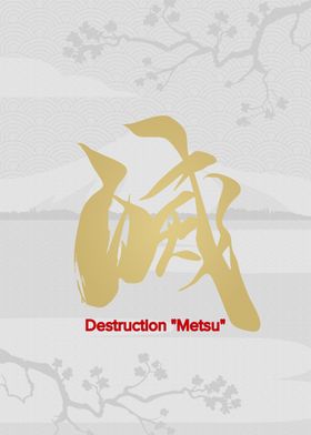 Destruction Metsu