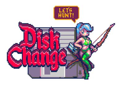 Disk Change Hunter Girl