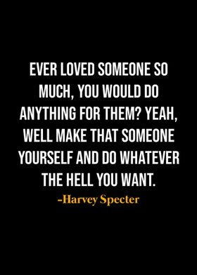 Harvey Specter Quote 