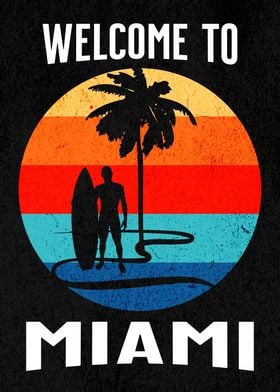 WELCOME TO MIAMI