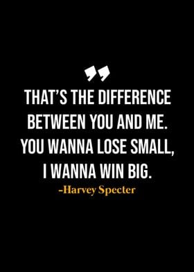 Harvey Specter Quote 