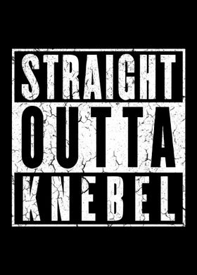 straight outta knebel