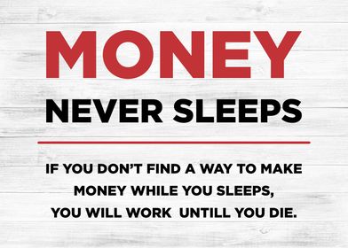 money never sleeps