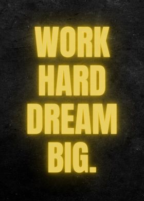 Work Hard Dream Big neon