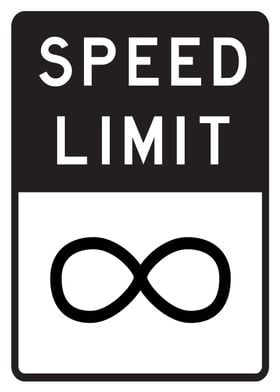 Speed Limit Infinity