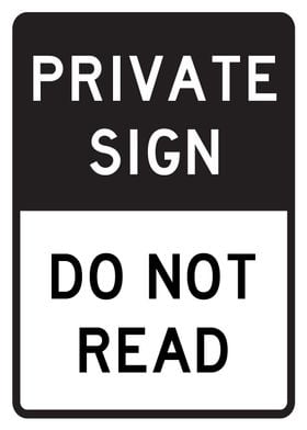 Private Sign Do not Read