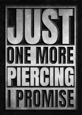 Just One More Piercing