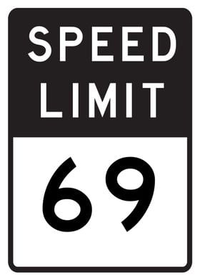 Speed limit 69 Safe