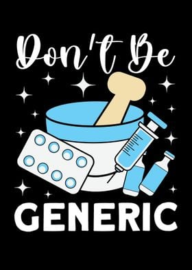 Dont Be Generic