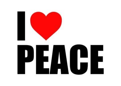 I Love Peace