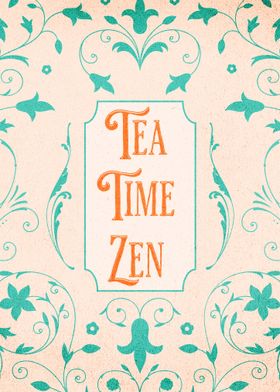 Vintage Tea Time Zen