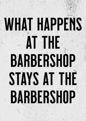 WHAT HAPPENS BARBERSHOP