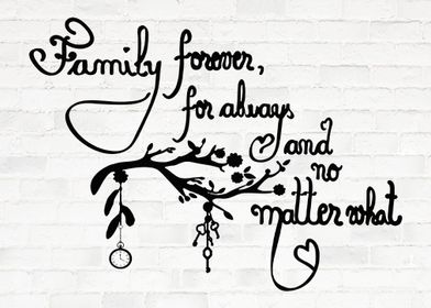 Family forever for always