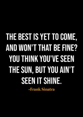 Frank Sinatra quotes 