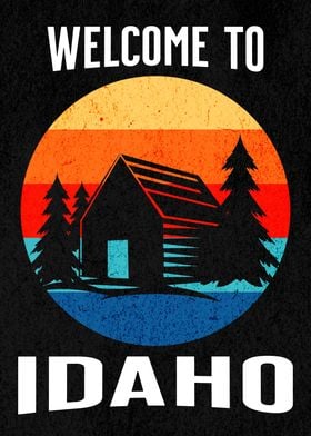 WELCOME IDAHO CABIN