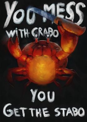You Mess with Crabo