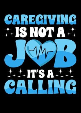 Caregiving Is Not A Job