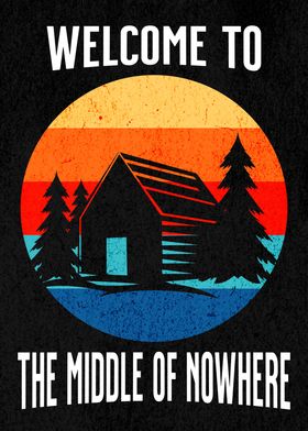 WELCOME MIDDLE NOWHERE