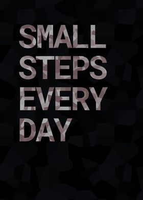 Small Steps Every Day