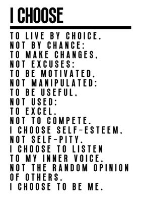 I Choose to Live by Choice