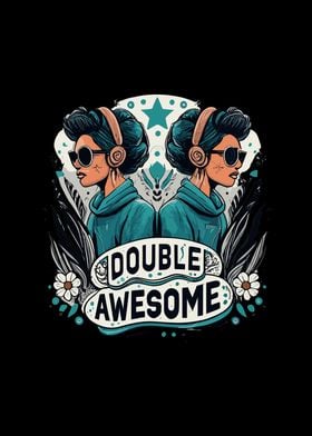 Double awesome