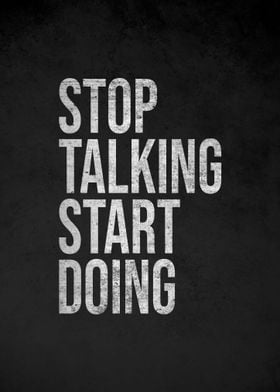 Stop Talking Start Doing