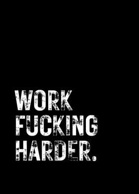 WORK HARDER Inspirational