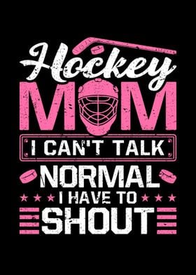 Hockey Mom Ice Hockey