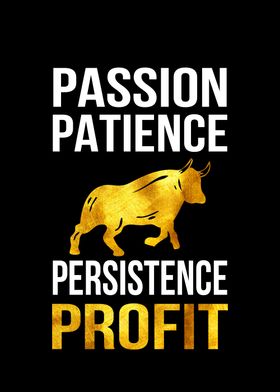 Passion Patience Profit