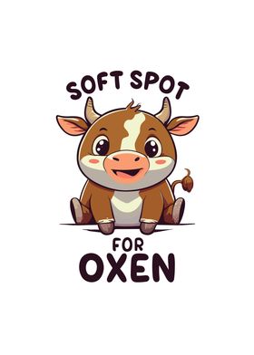 Soft spot for oxen