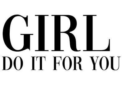 girl do it for you 