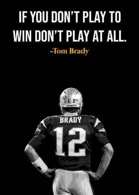 Tom Brady Quote 